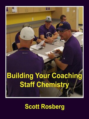 cover image of Building Your Coaching Staff Chemistry
